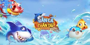 Bắn Cá Thần Tài - Siêu Game Đổi Thưởng Không Thể Bỏ Lỡ