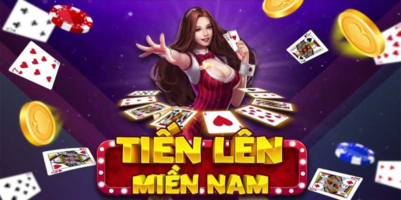 Tiến Lên Miền Nam Thế Giới Cá Cược Hấp Dẫn Không Thể Bỏ Lỡ